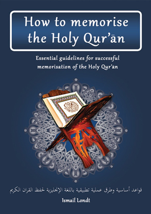 How to memorise the Holy Qur'an