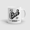Mug- It's cool to smile